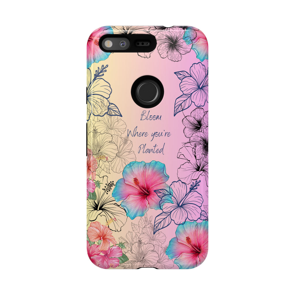 Bloom Where You're Planted Tough Phone Case
