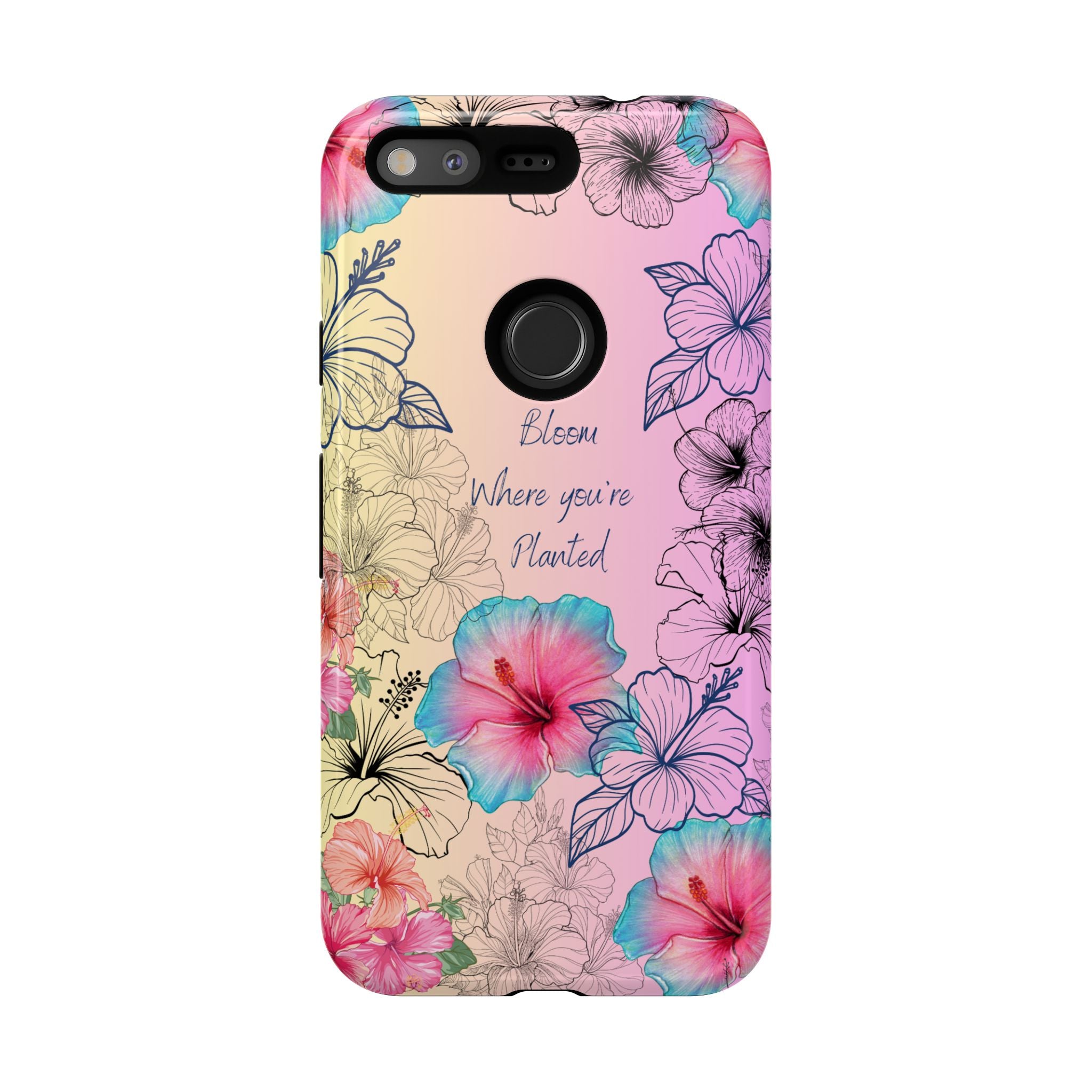 Bloom Where You're Planted Tough Phone Case