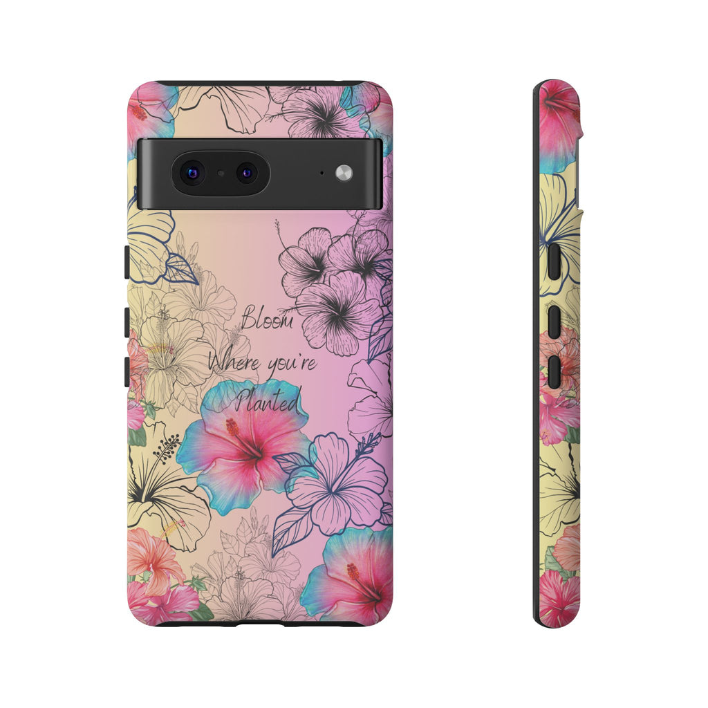 Bloom Where You're Planted Tough Phone Case