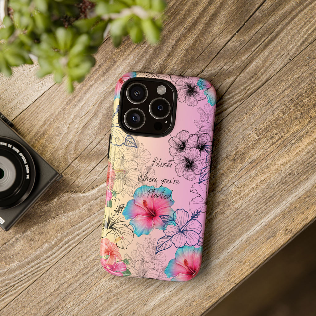 Bloom Where You're Planted Tough Phone Case
