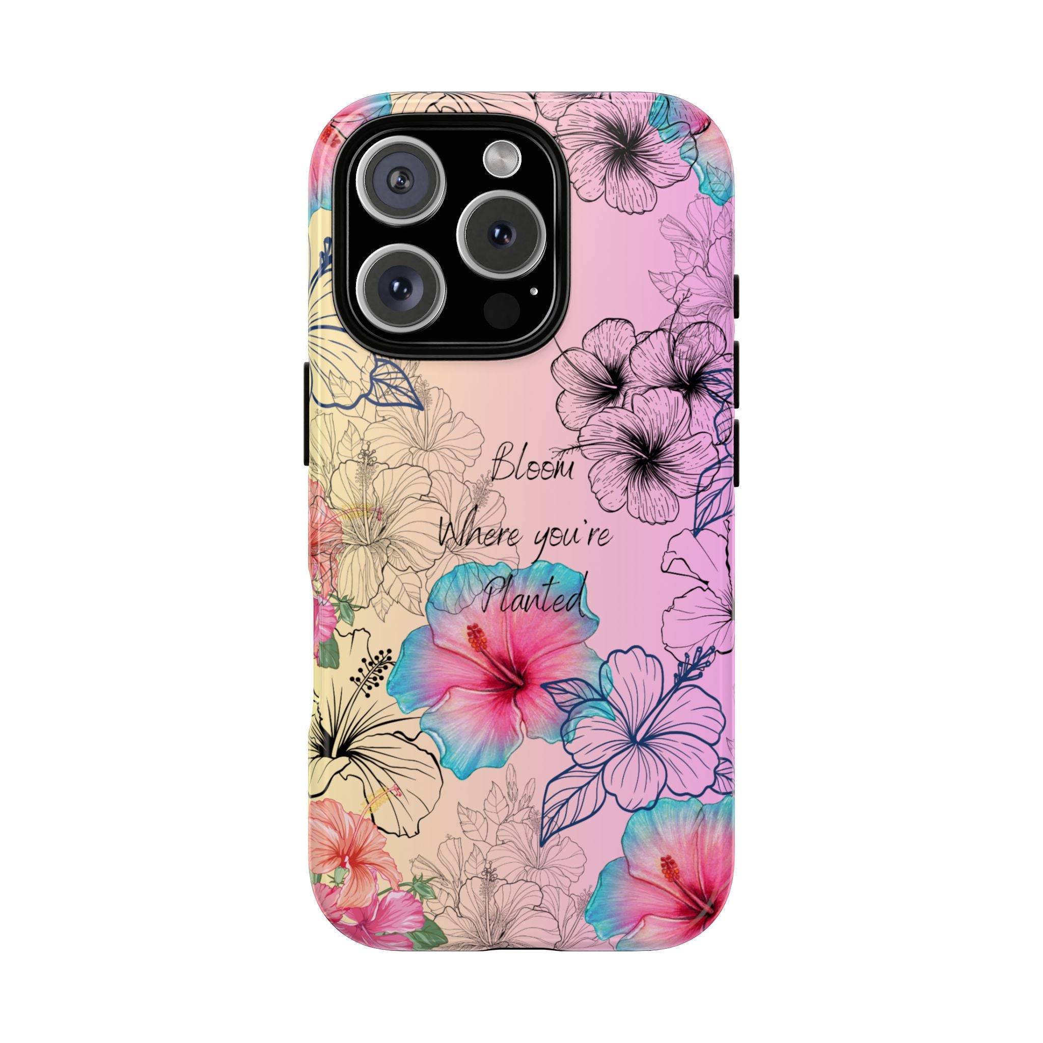Bloom Where You're Planted Tough Phone Case