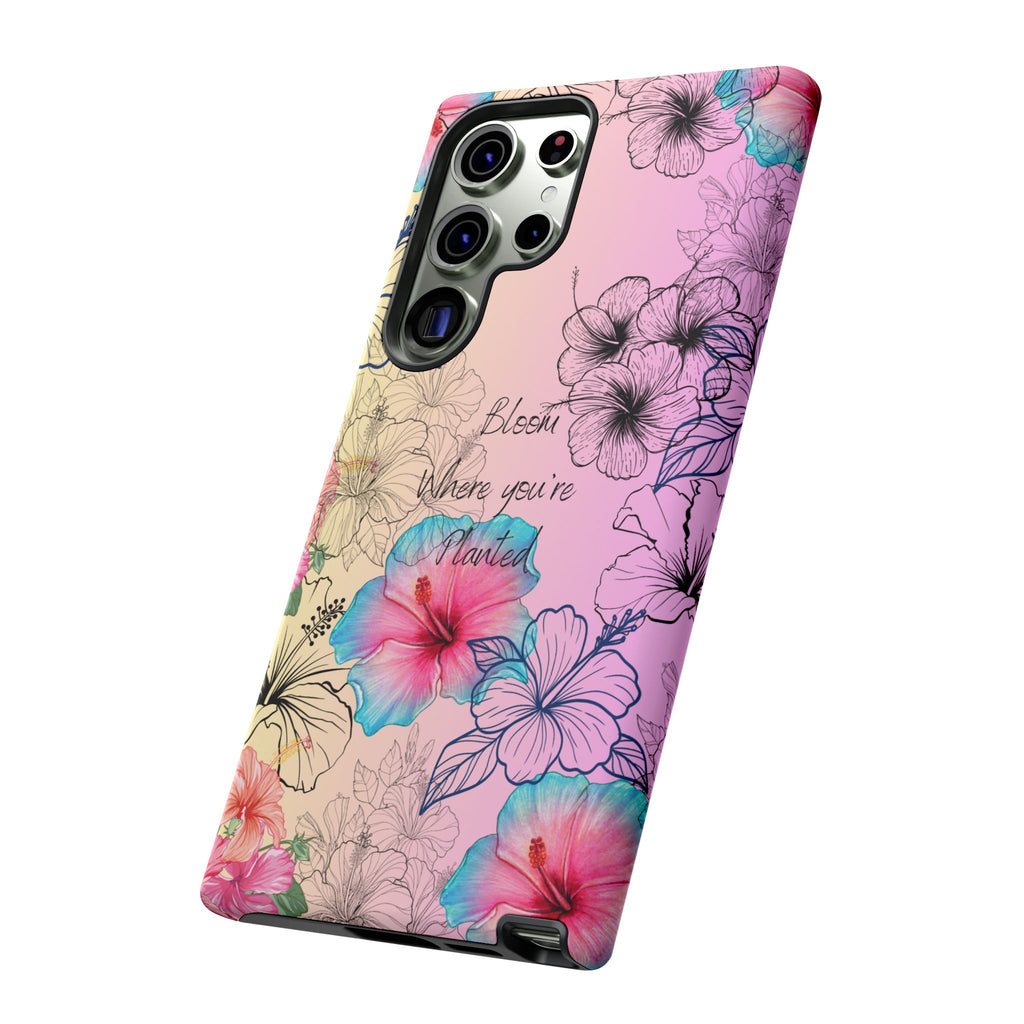 Bloom Where You're Planted Tough Phone Case