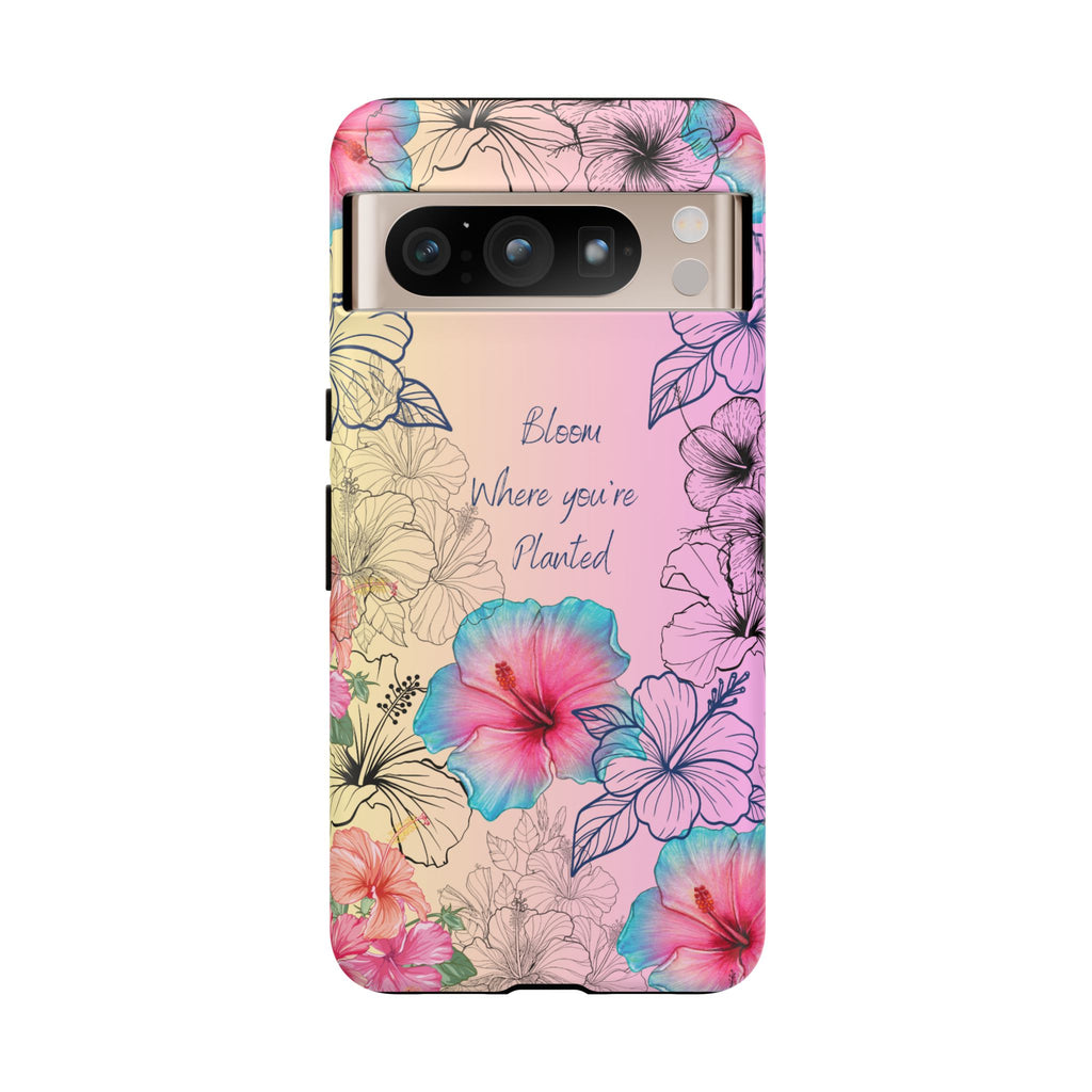 Bloom Where You're Planted Tough Phone Case