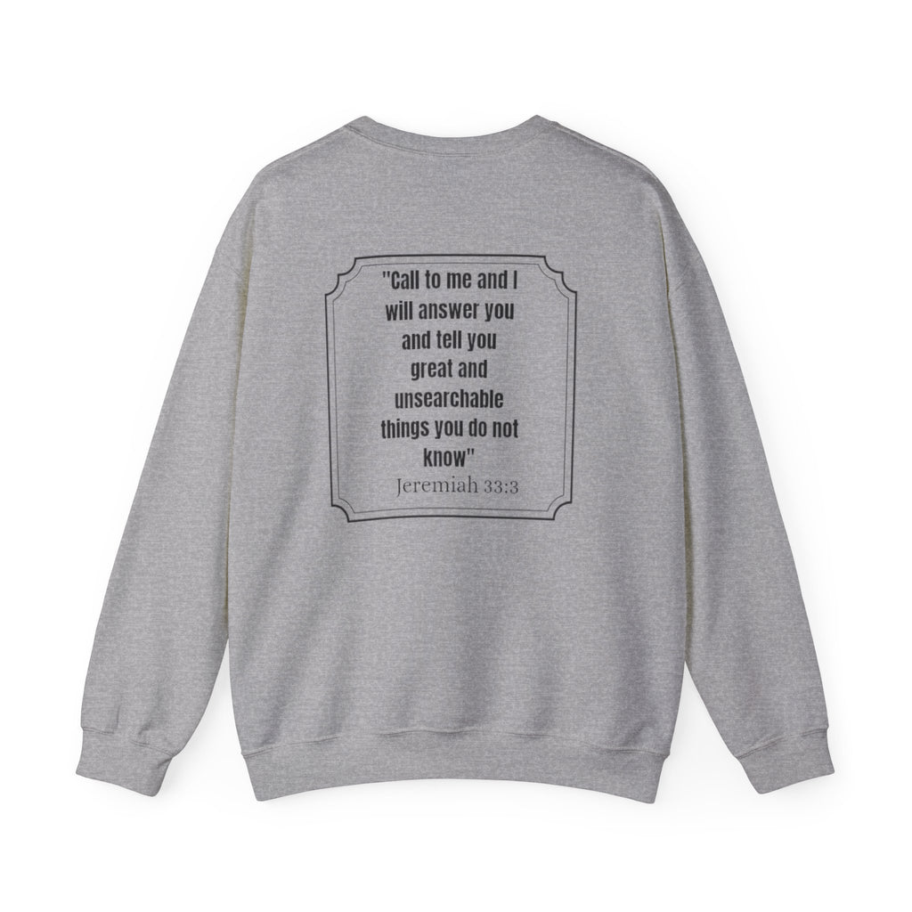 Jeremiah 33:3 Inspirational Crewneck Sweatshirt