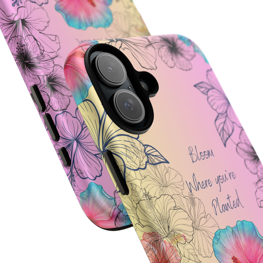 Bloom Where You're Planted Tough Phone Case
