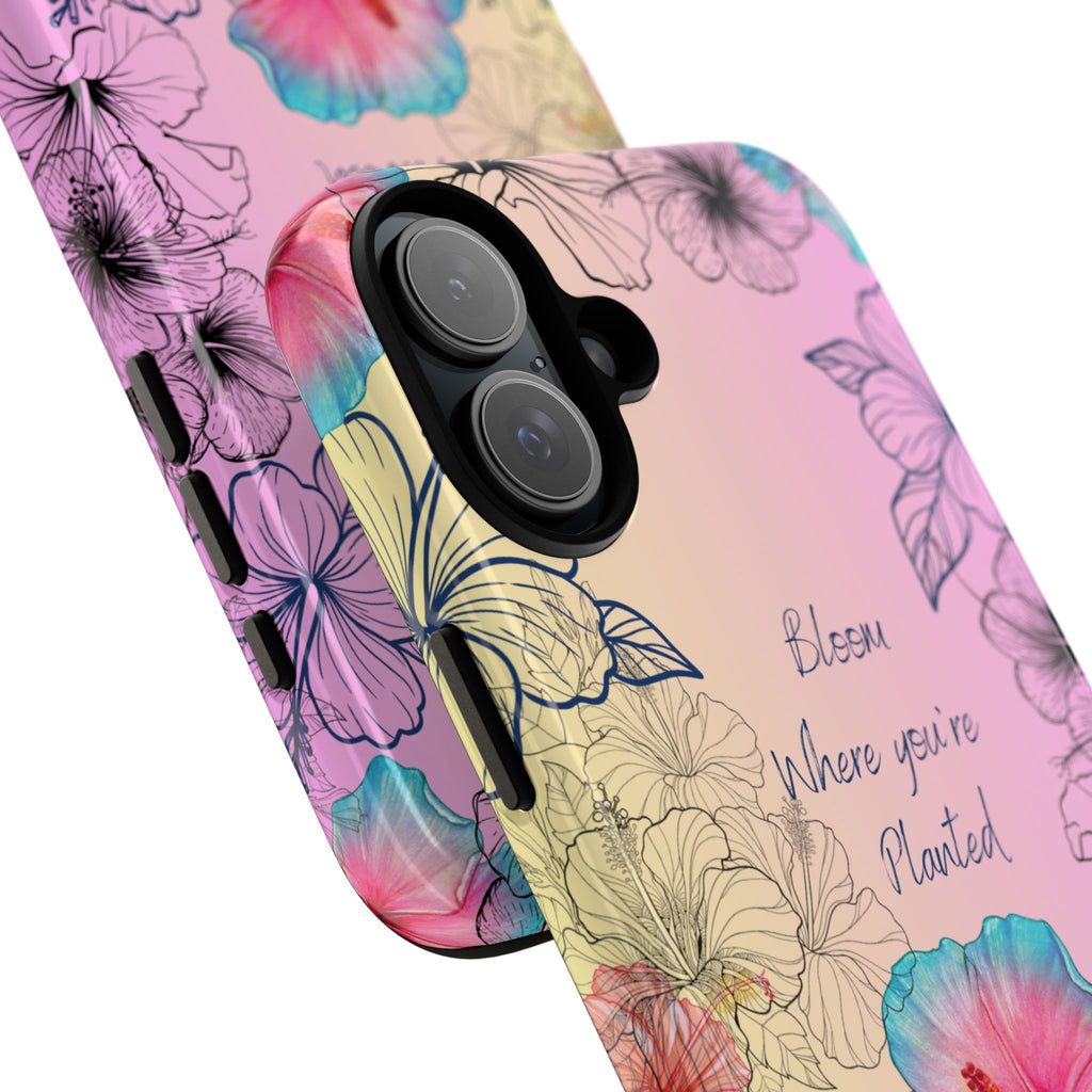 Bloom Where You're Planted Tough Phone Case