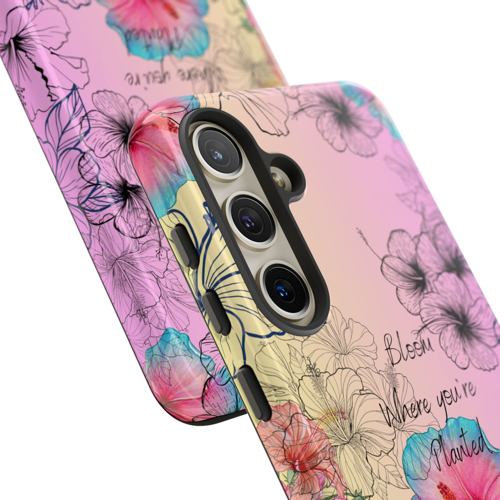 Bloom Where You're Planted Tough Phone Case