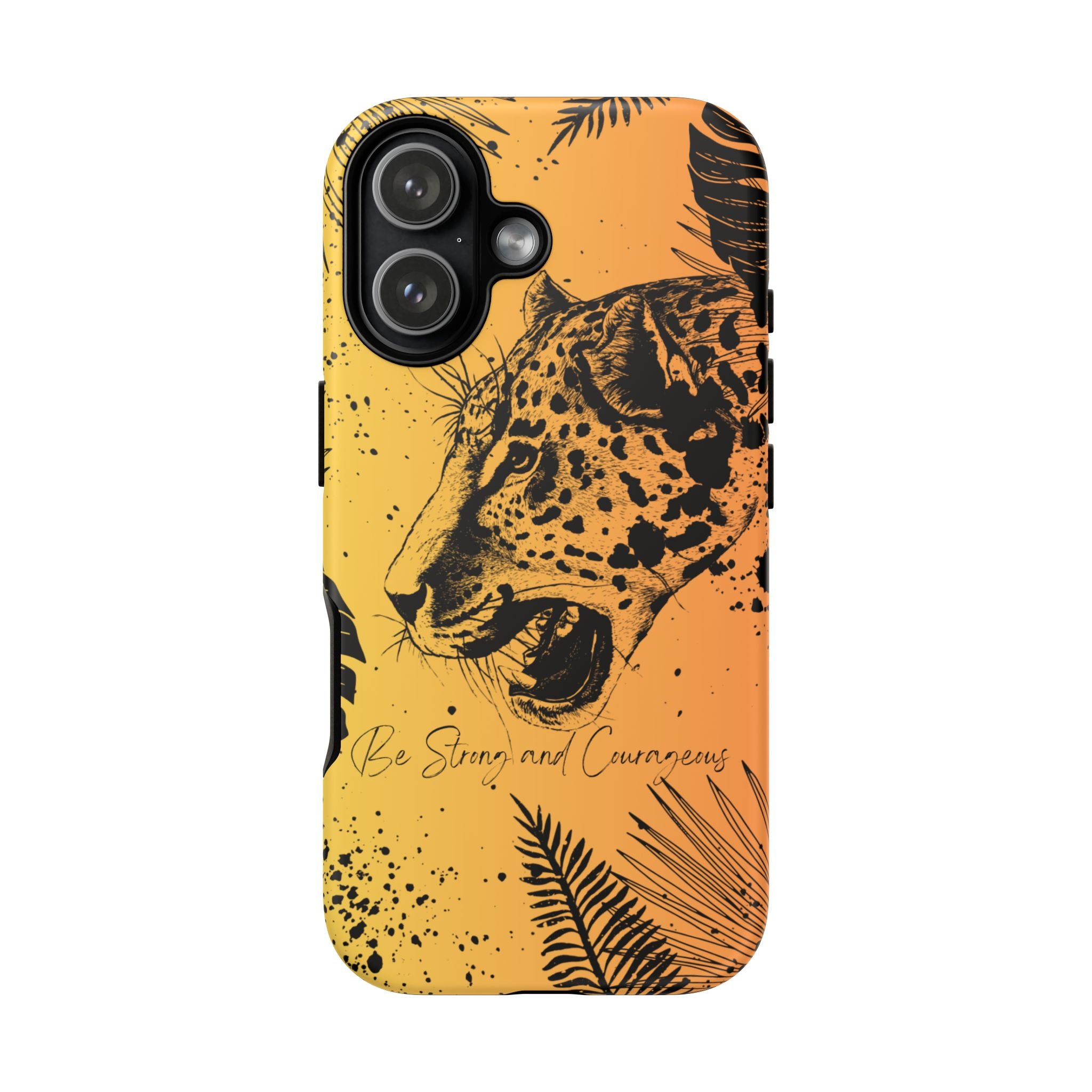 Be Strong and Courageous Tough Phone Case (Orange Hue)