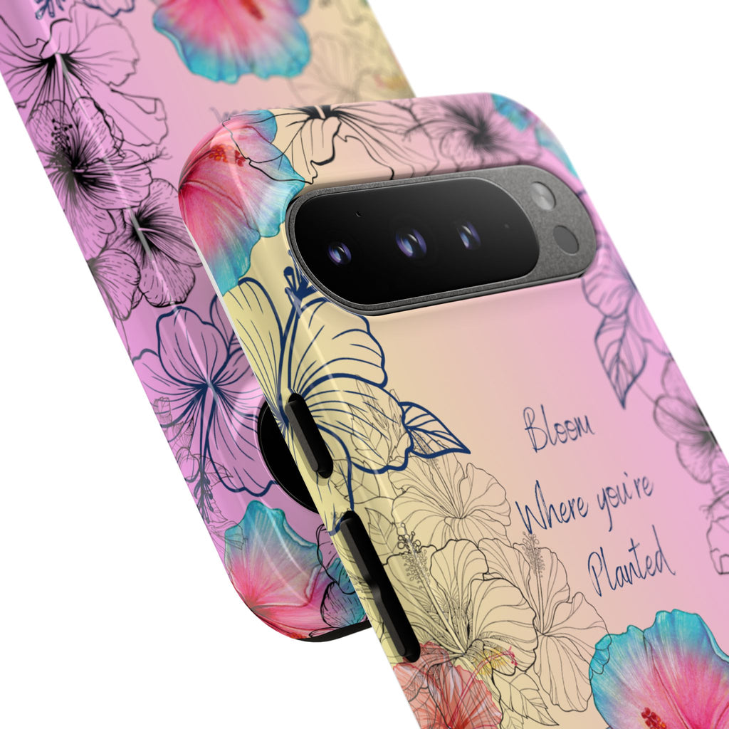 Bloom Where You're Planted Tough Phone Case