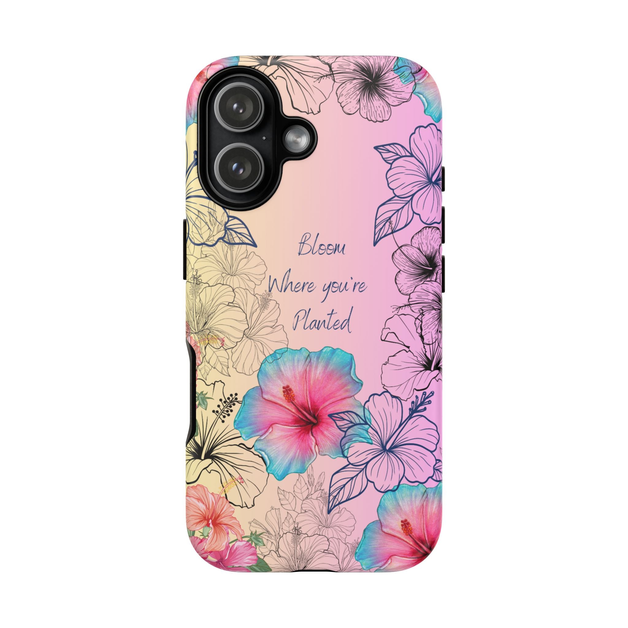 Bloom Where You're Planted Tough Phone Case