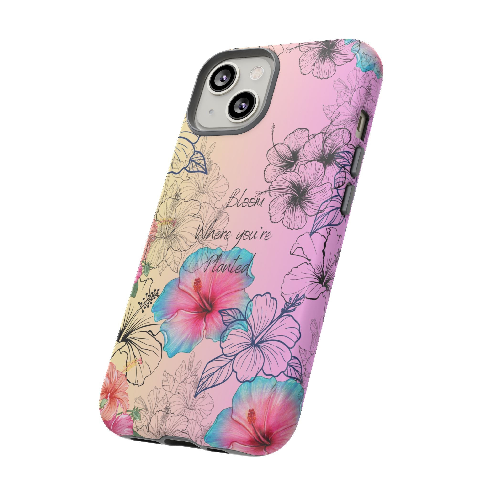 Bloom Where You're Planted Tough Phone Case
