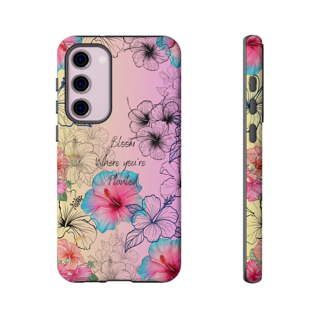 Bloom Where You're Planted Tough Phone Case
