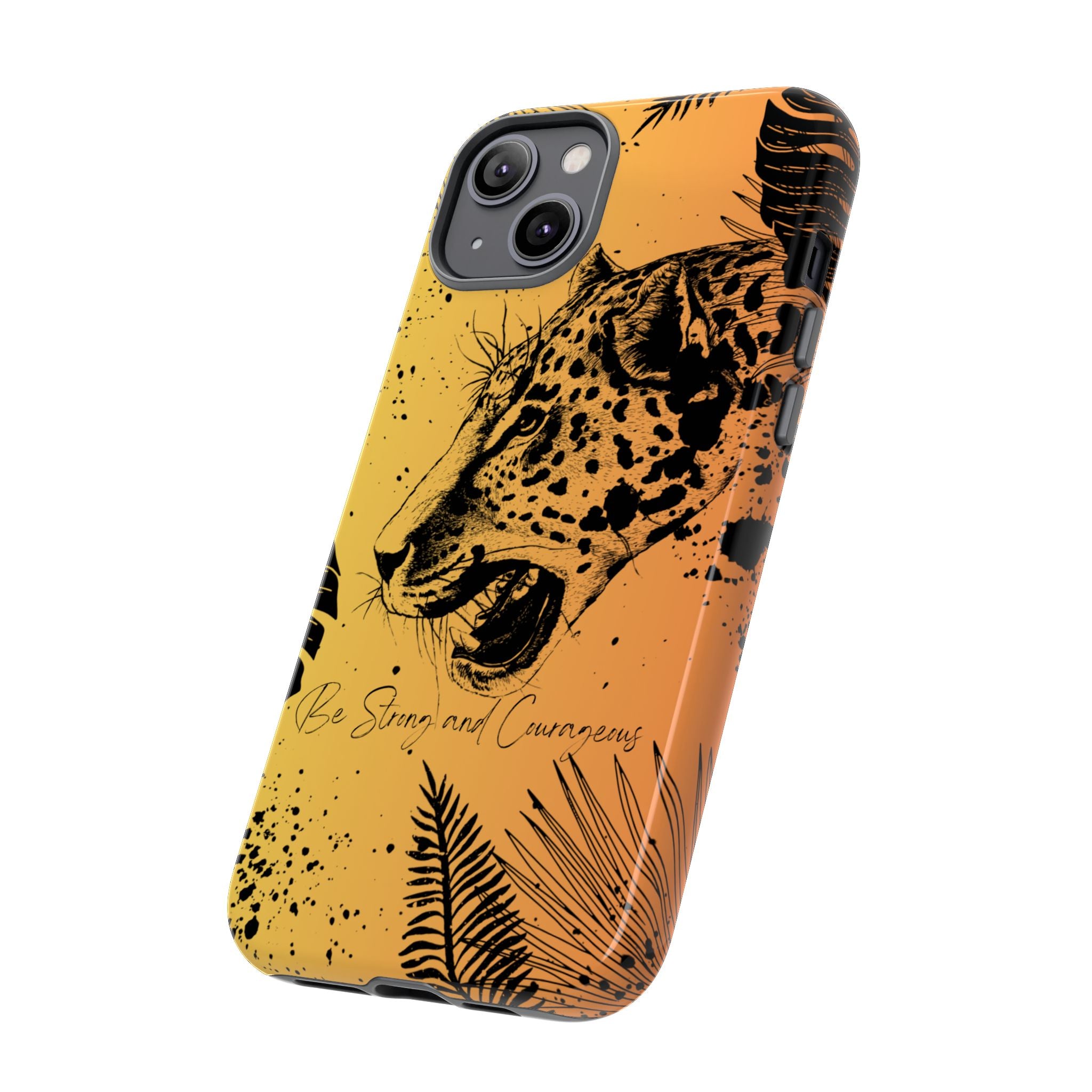 Be Strong and Courageous Tough Phone Case (Orange Hue)