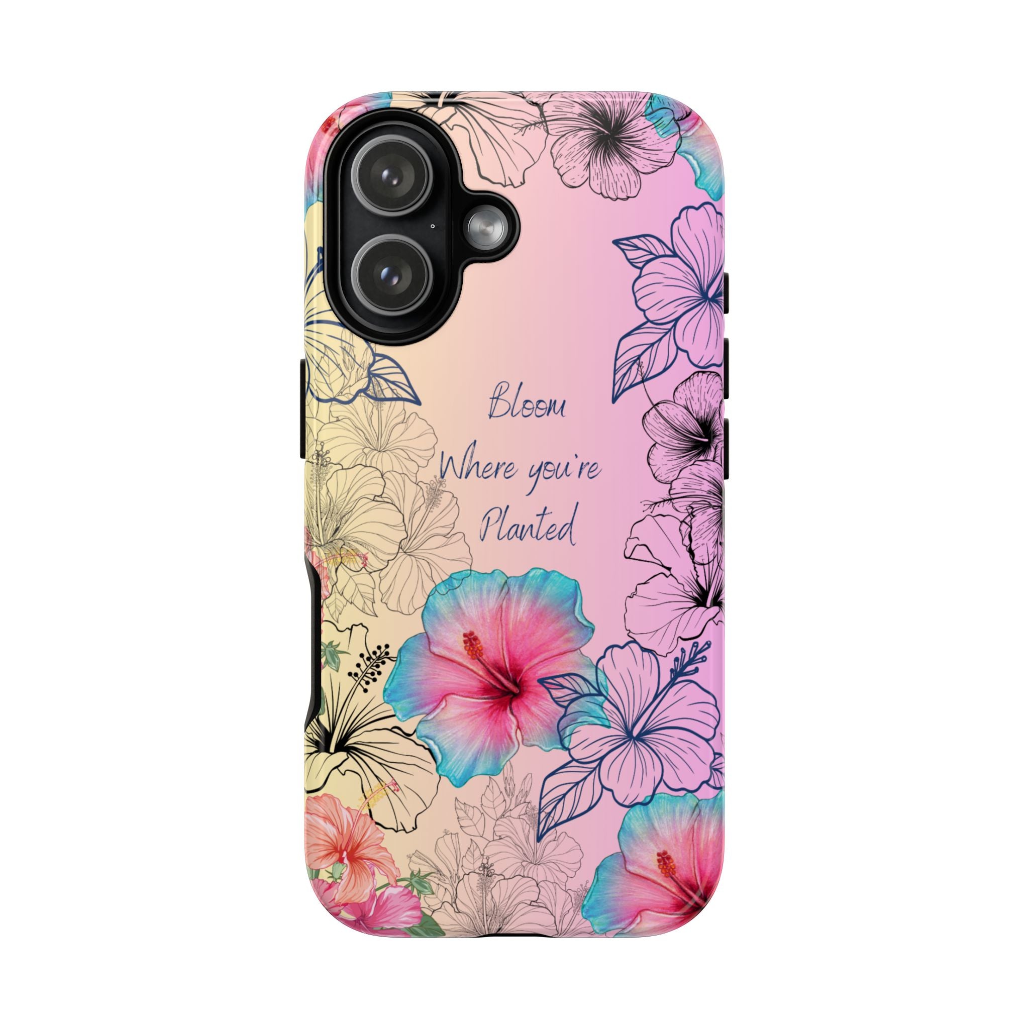 Bloom Where You're Planted Tough Phone Case