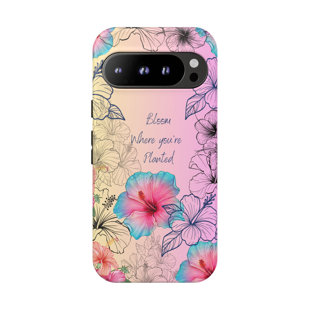 Bloom Where You're Planted Tough Phone Case