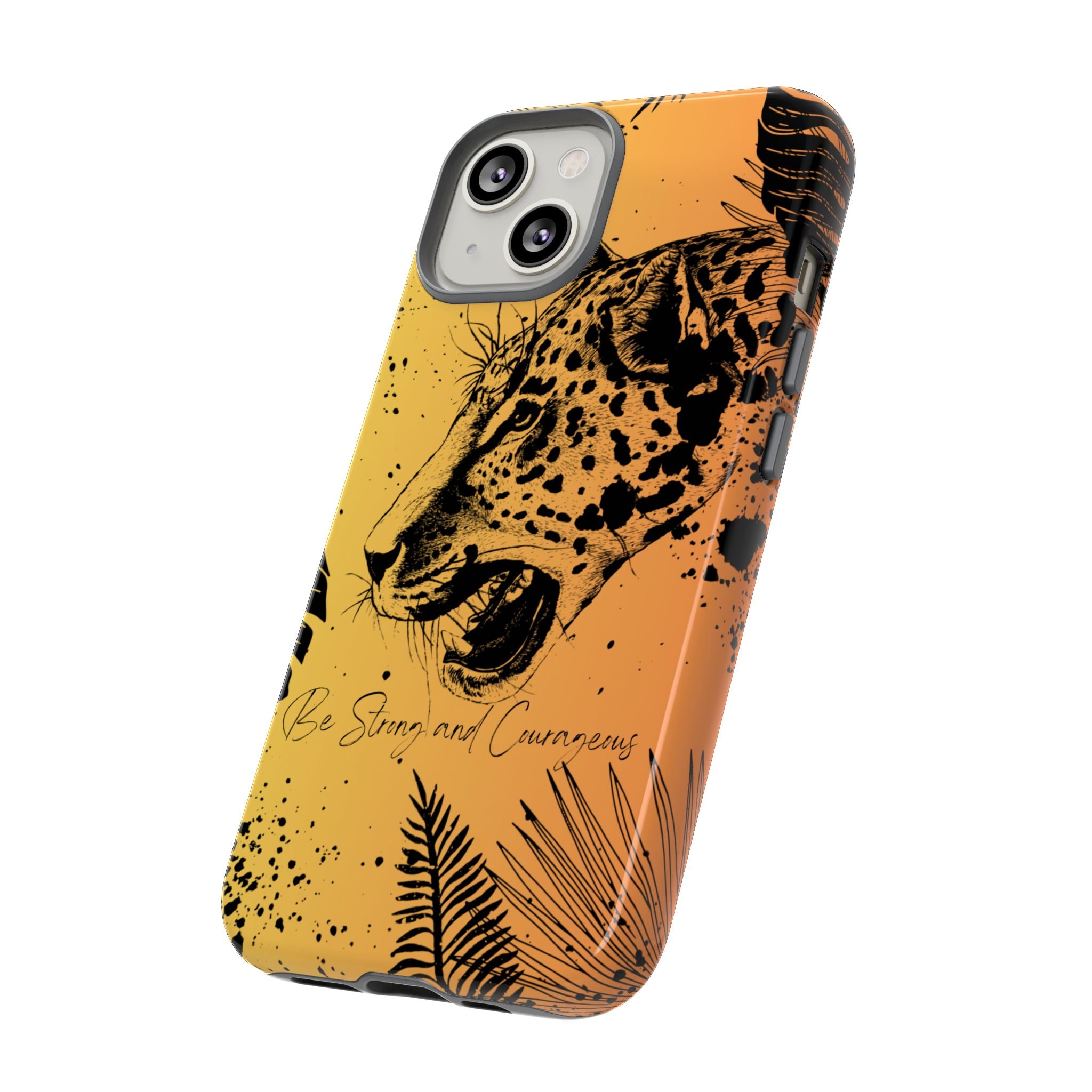 Be Strong and Courageous Tough Phone Case (Orange Hue)