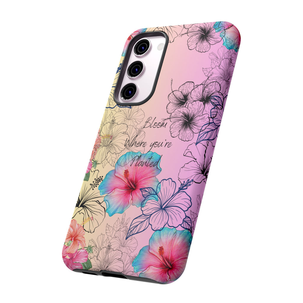 Bloom Where You're Planted Tough Phone Case