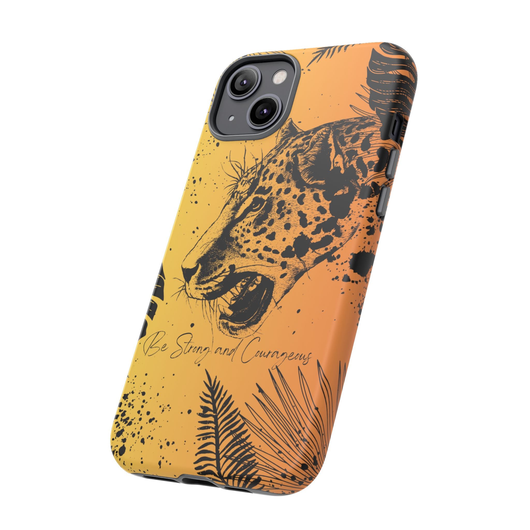 Be Strong and Courageous Tough Phone Case (Orange Hue)