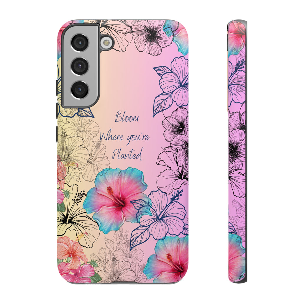 Bloom Where You're Planted Tough Phone Case