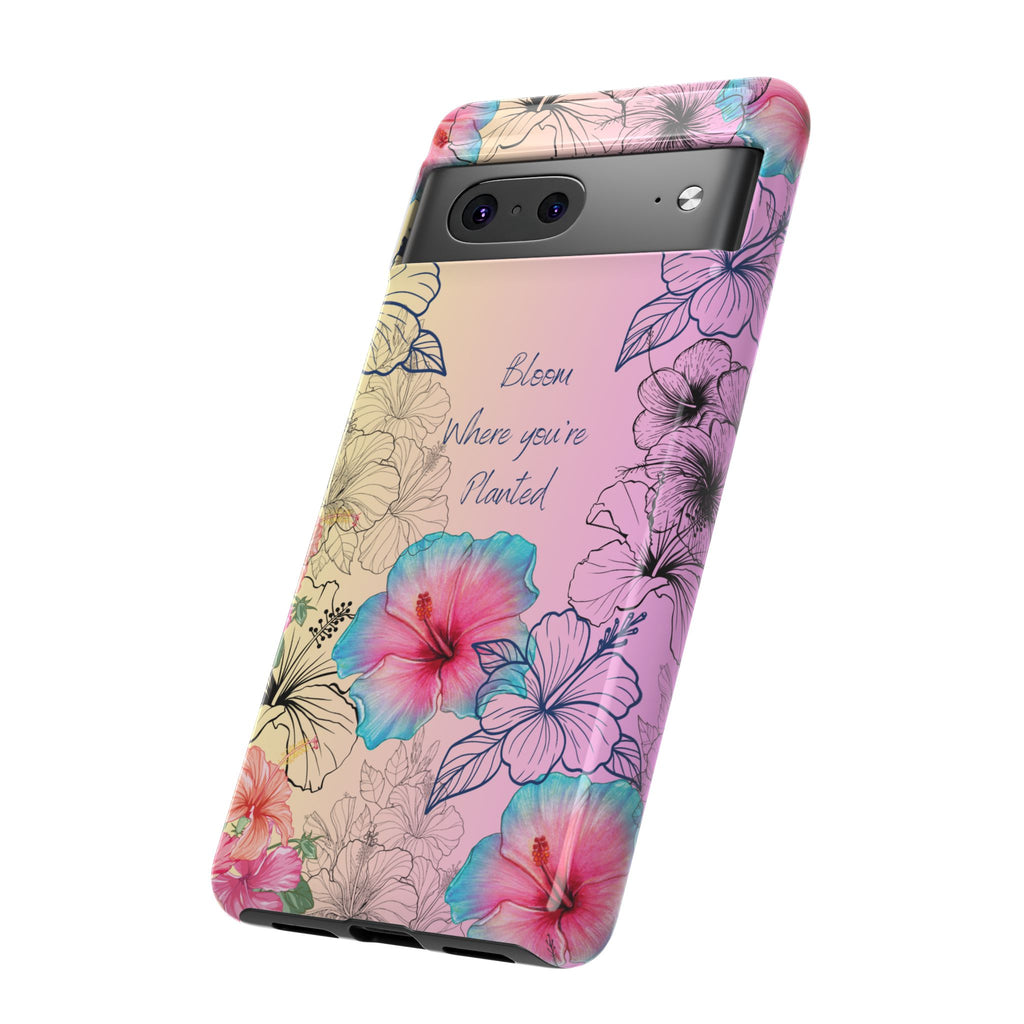 Bloom Where You're Planted Tough Phone Case