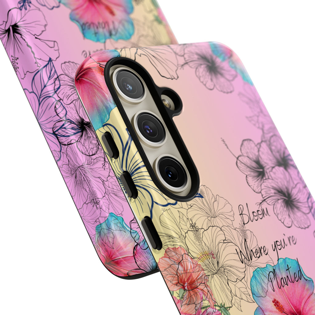 Bloom Where You're Planted Tough Phone Case