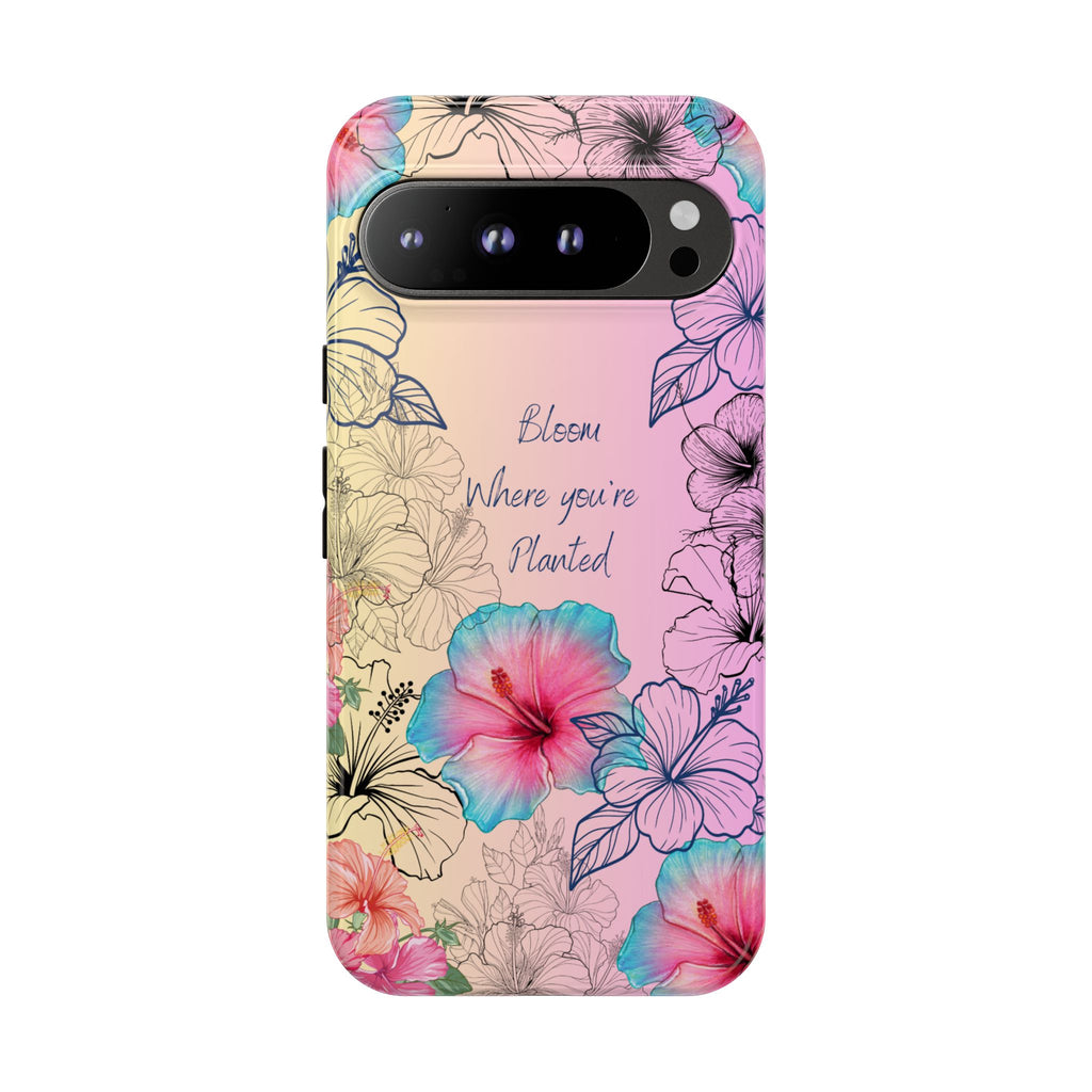 Bloom Where You're Planted Tough Phone Case