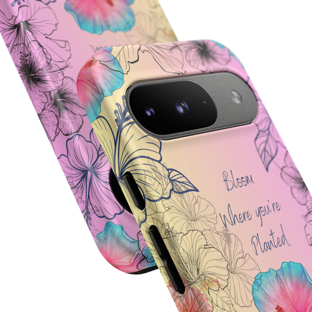 Bloom Where You're Planted Tough Phone Case