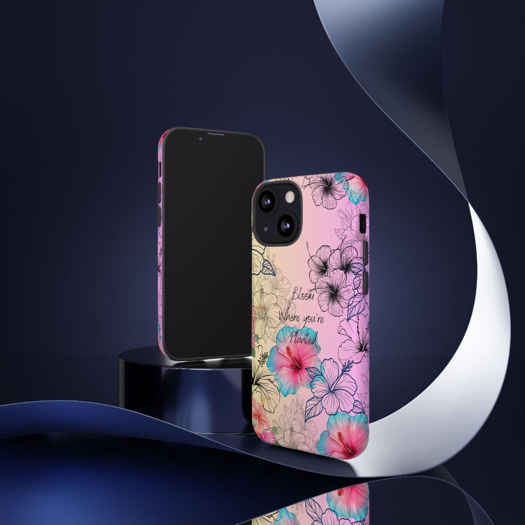 Bloom Where You're Planted Tough Phone Case
