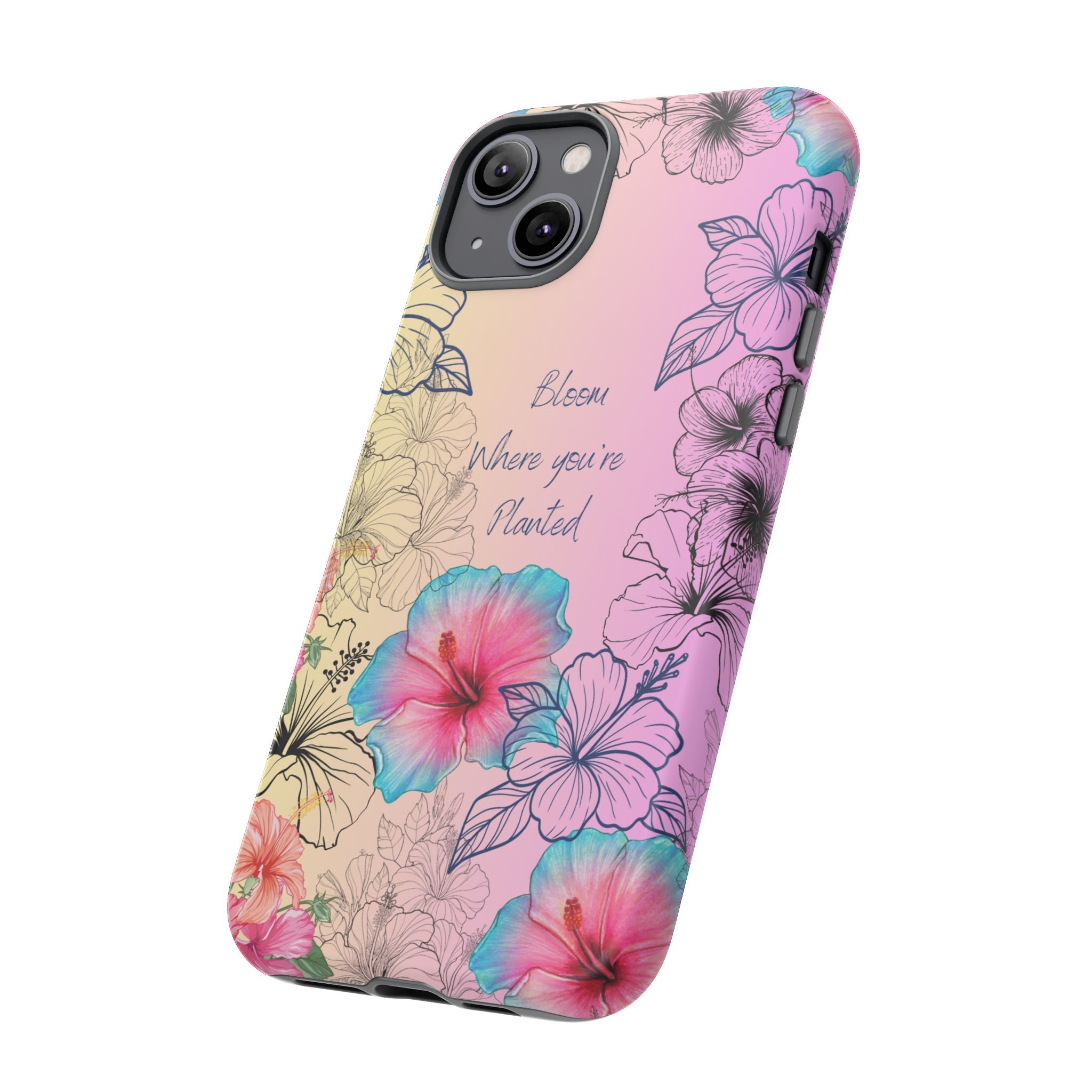 Bloom Where You're Planted Tough Phone Case
