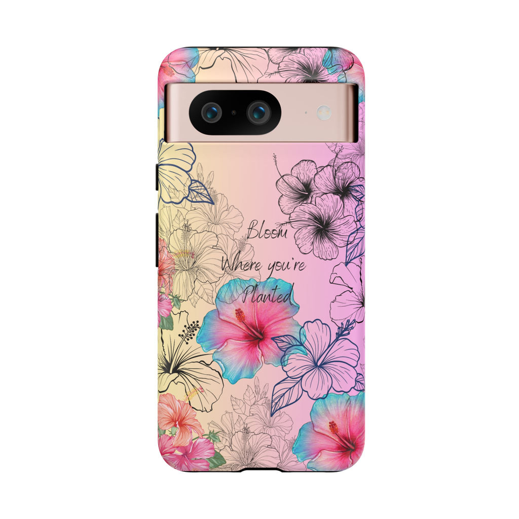Bloom Where You're Planted Tough Phone Case