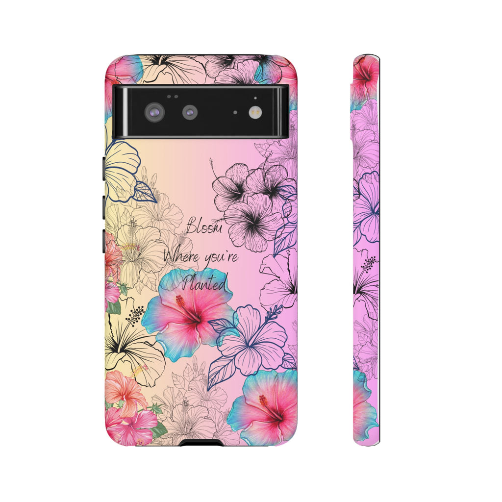 Bloom Where You're Planted Tough Phone Case