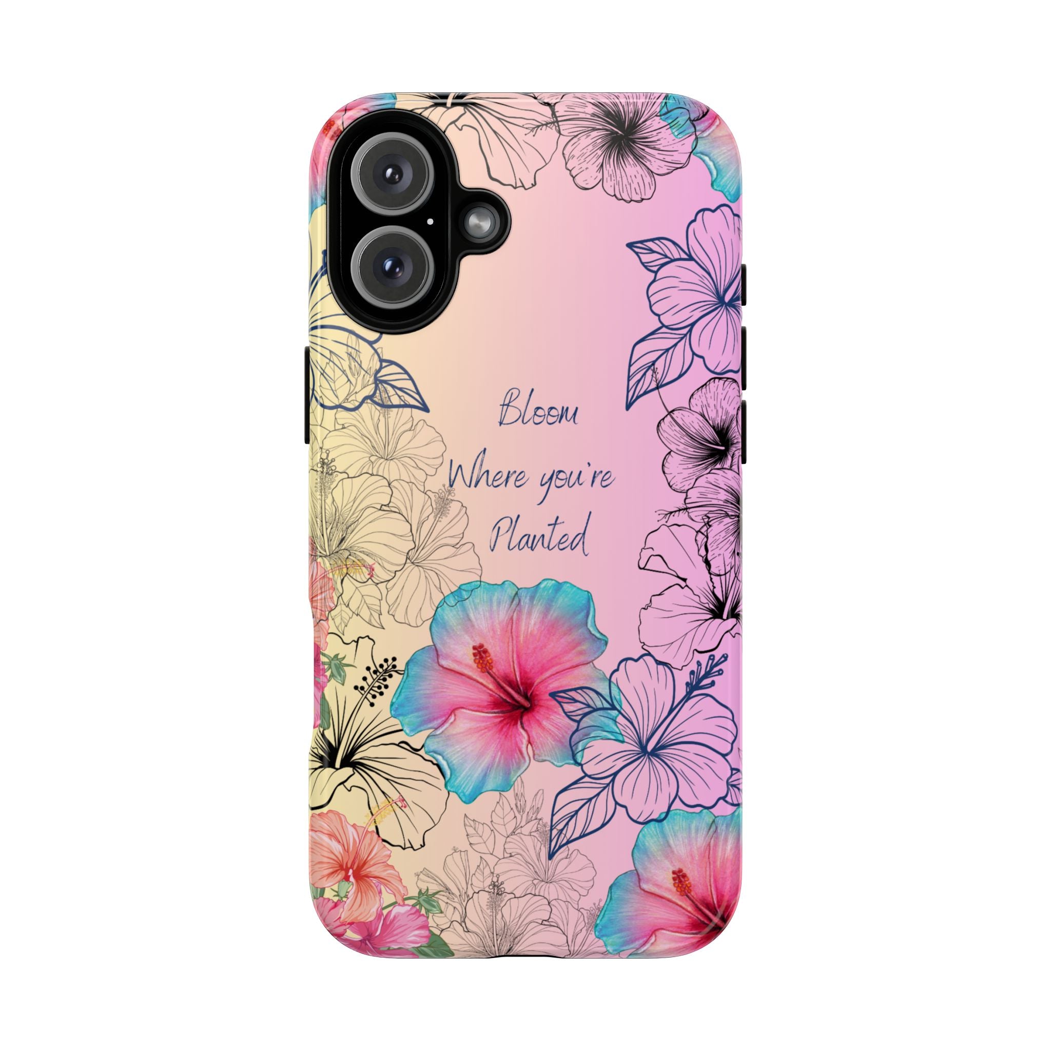 Bloom Where You're Planted Tough Phone Case