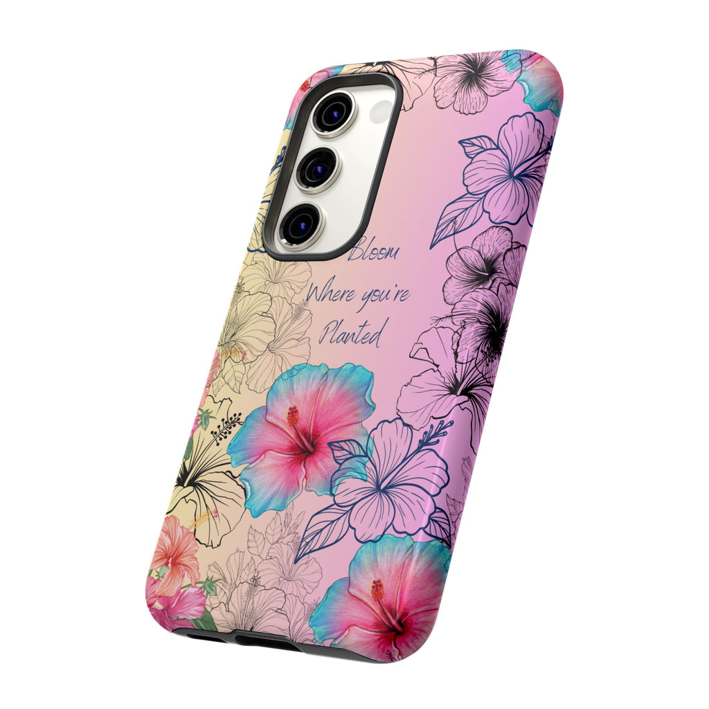 Bloom Where You're Planted Tough Phone Case