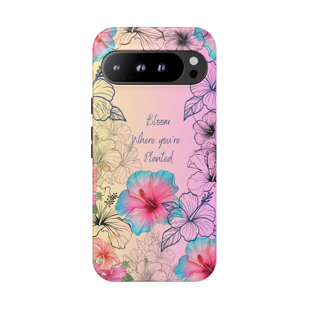 Bloom Where You're Planted Tough Phone Case