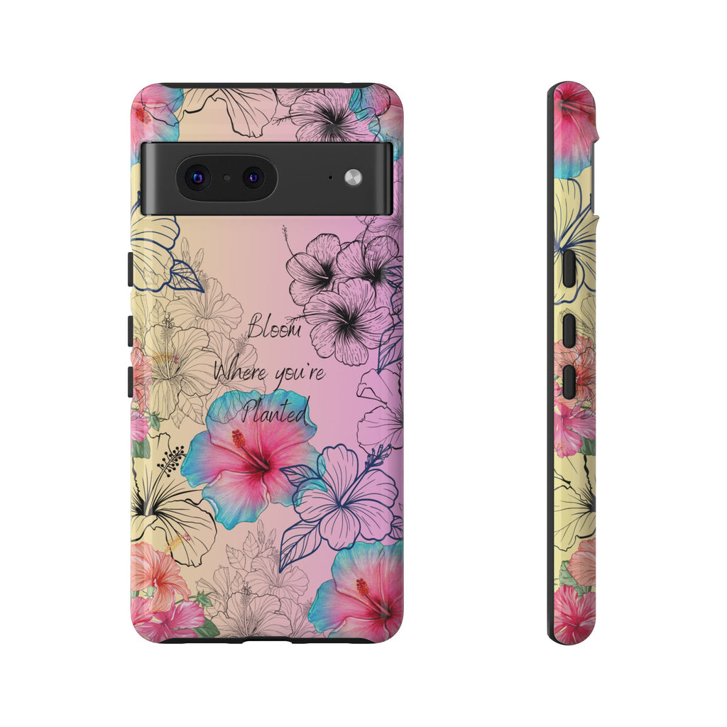 Bloom Where You're Planted Tough Phone Case