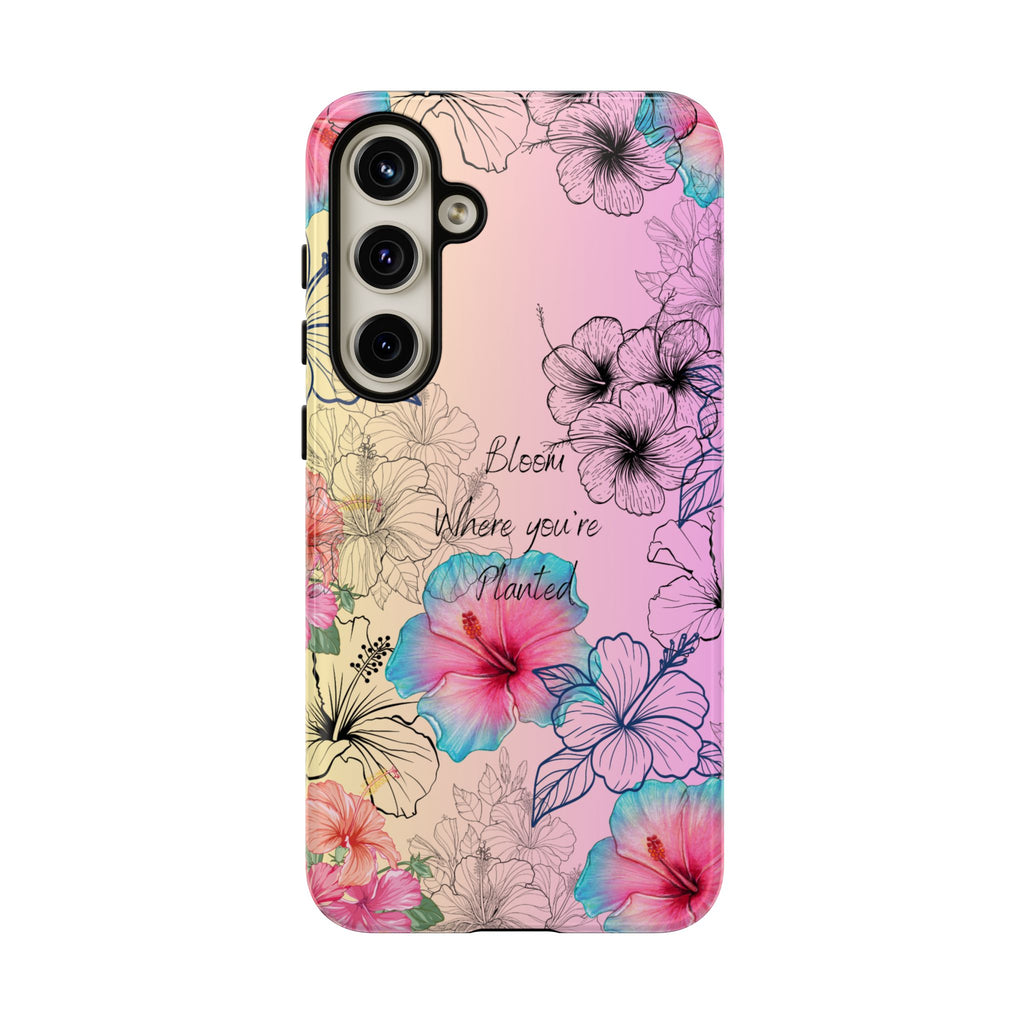 Bloom Where You're Planted Tough Phone Case