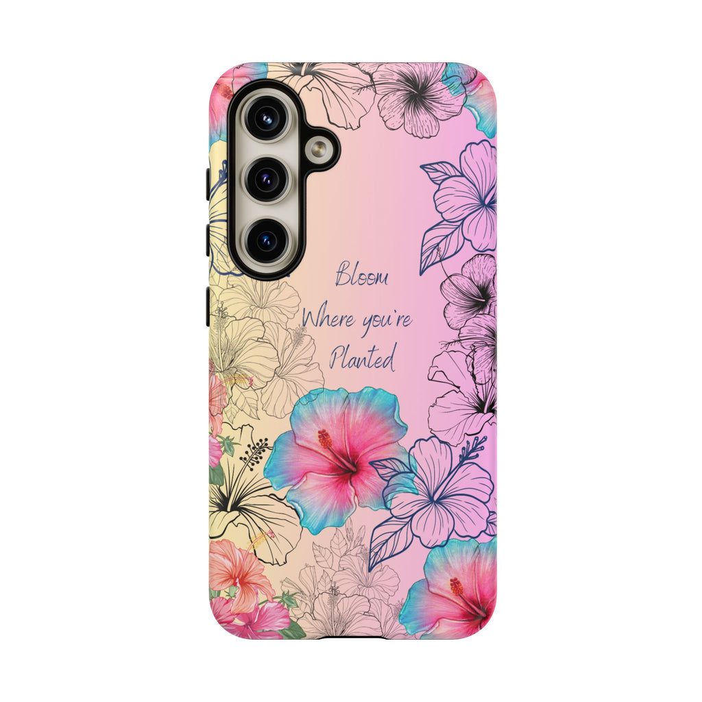 Bloom Where You're Planted Tough Phone Case