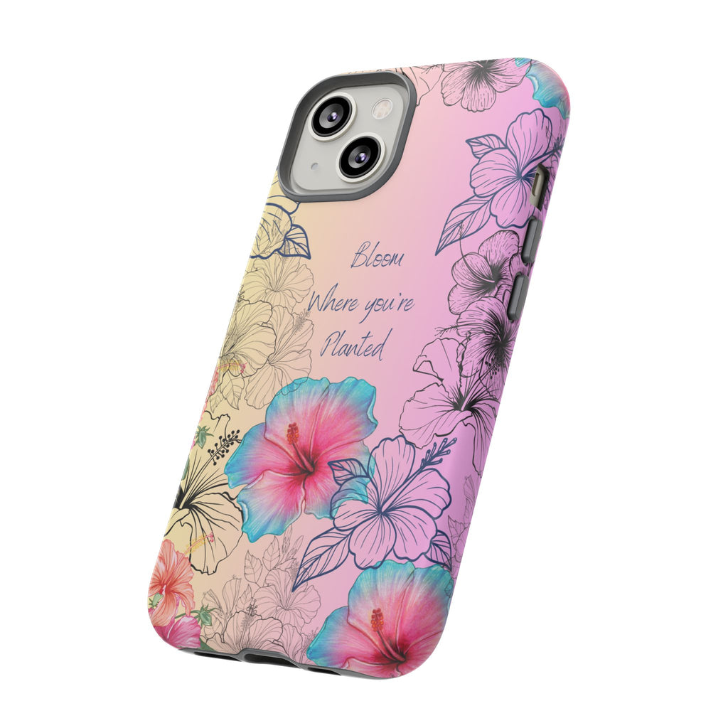 Bloom Where You're Planted Tough Phone Case