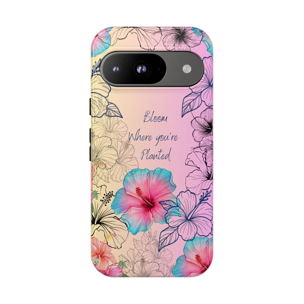 Bloom Where You're Planted Tough Phone Case