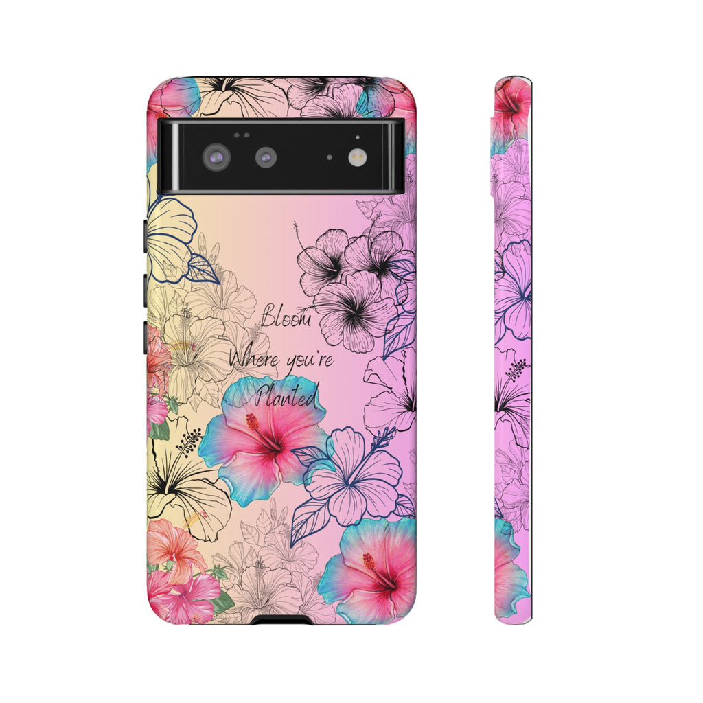 Bloom Where You're Planted Tough Phone Case