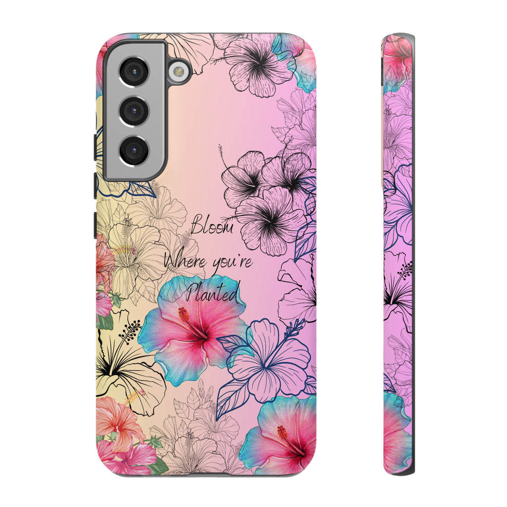 Bloom Where You're Planted Tough Phone Case