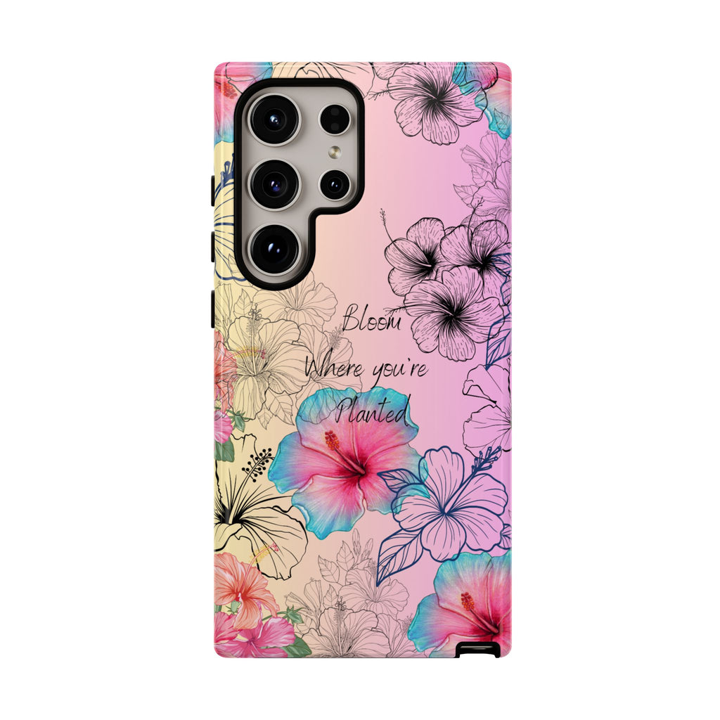 Bloom Where You're Planted Tough Phone Case