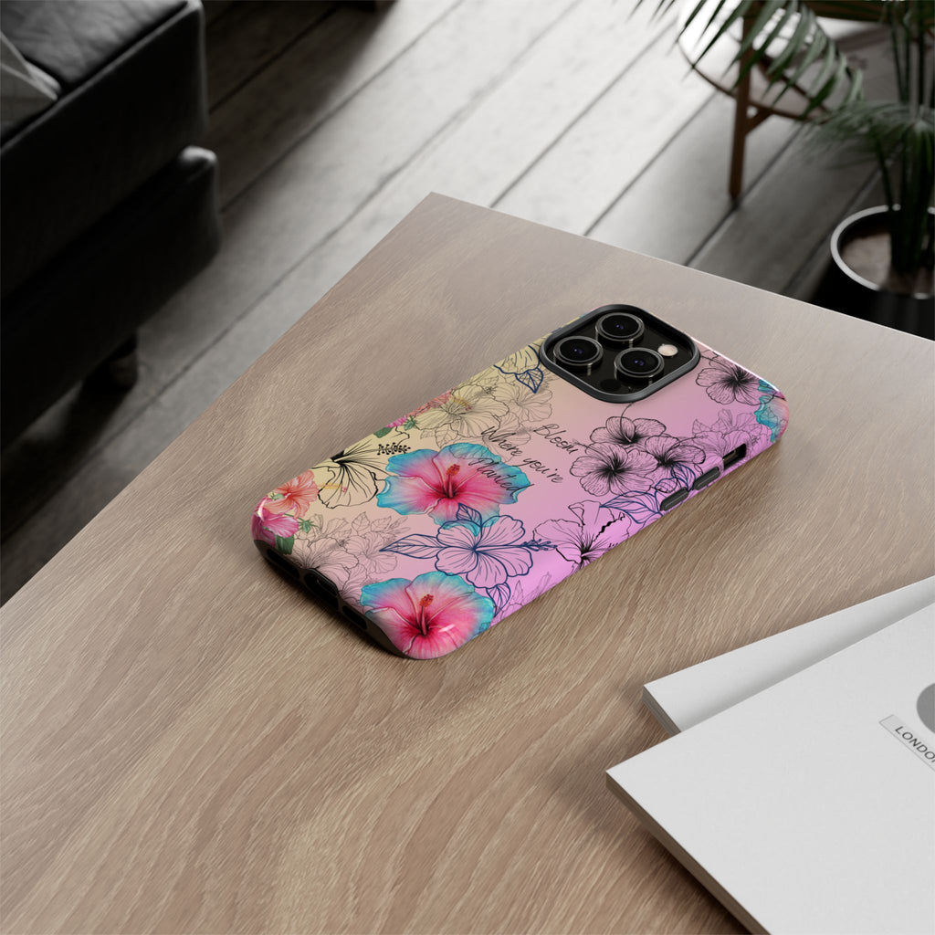 Bloom Where You're Planted Tough Phone Case