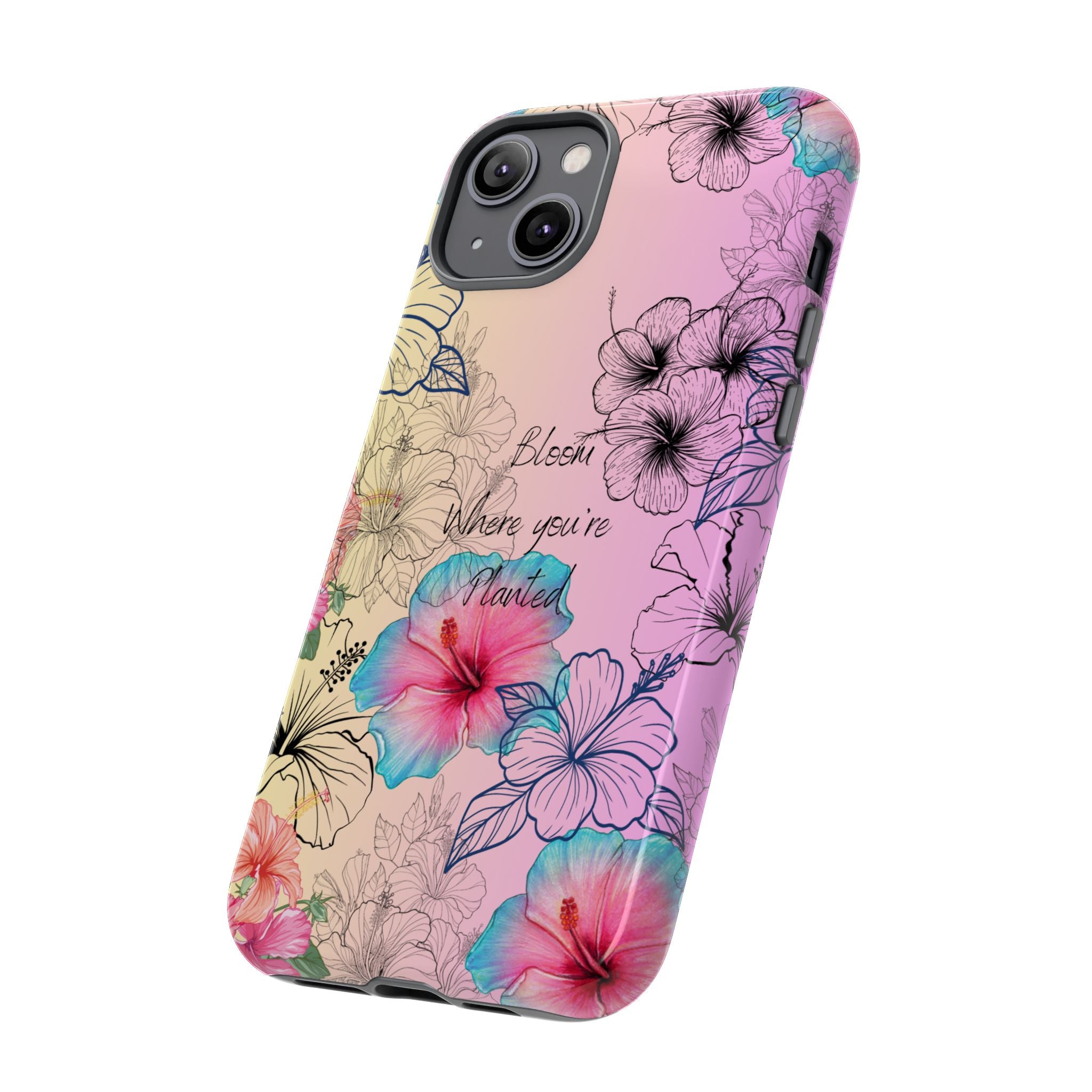 Bloom Where You're Planted Tough Phone Case