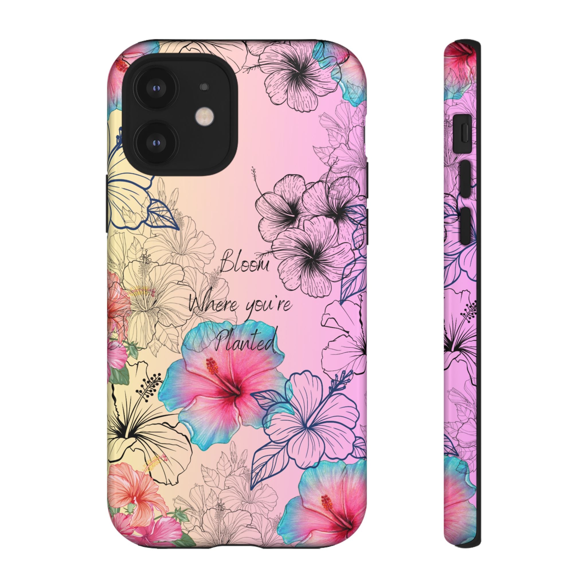Bloom Where You're Planted Tough Phone Case