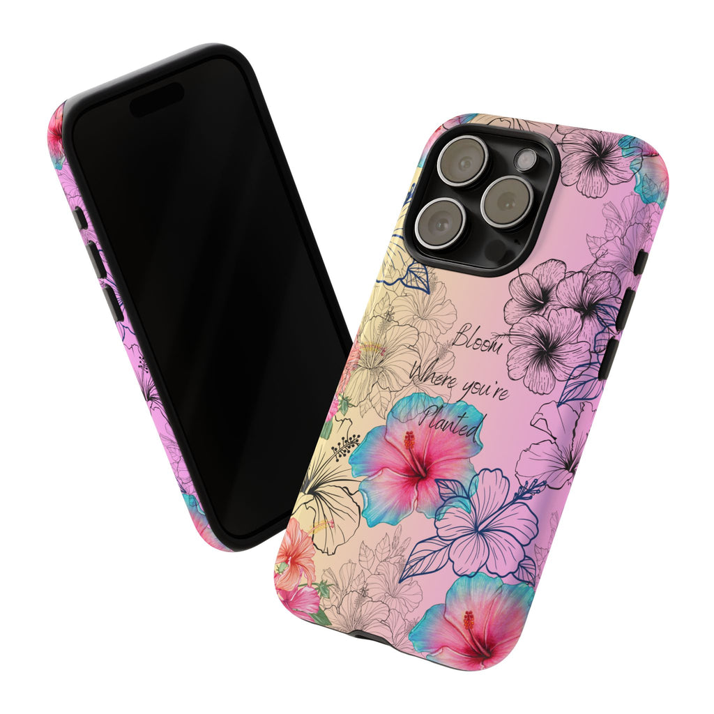 Bloom Where You're Planted Tough Phone Case