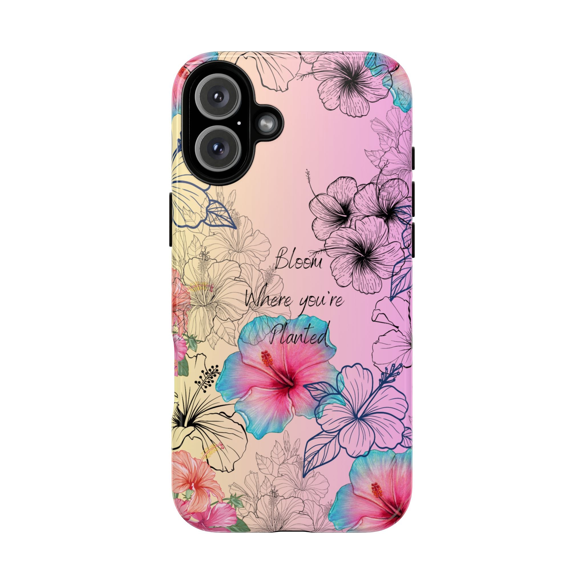 Bloom Where You're Planted Tough Phone Case