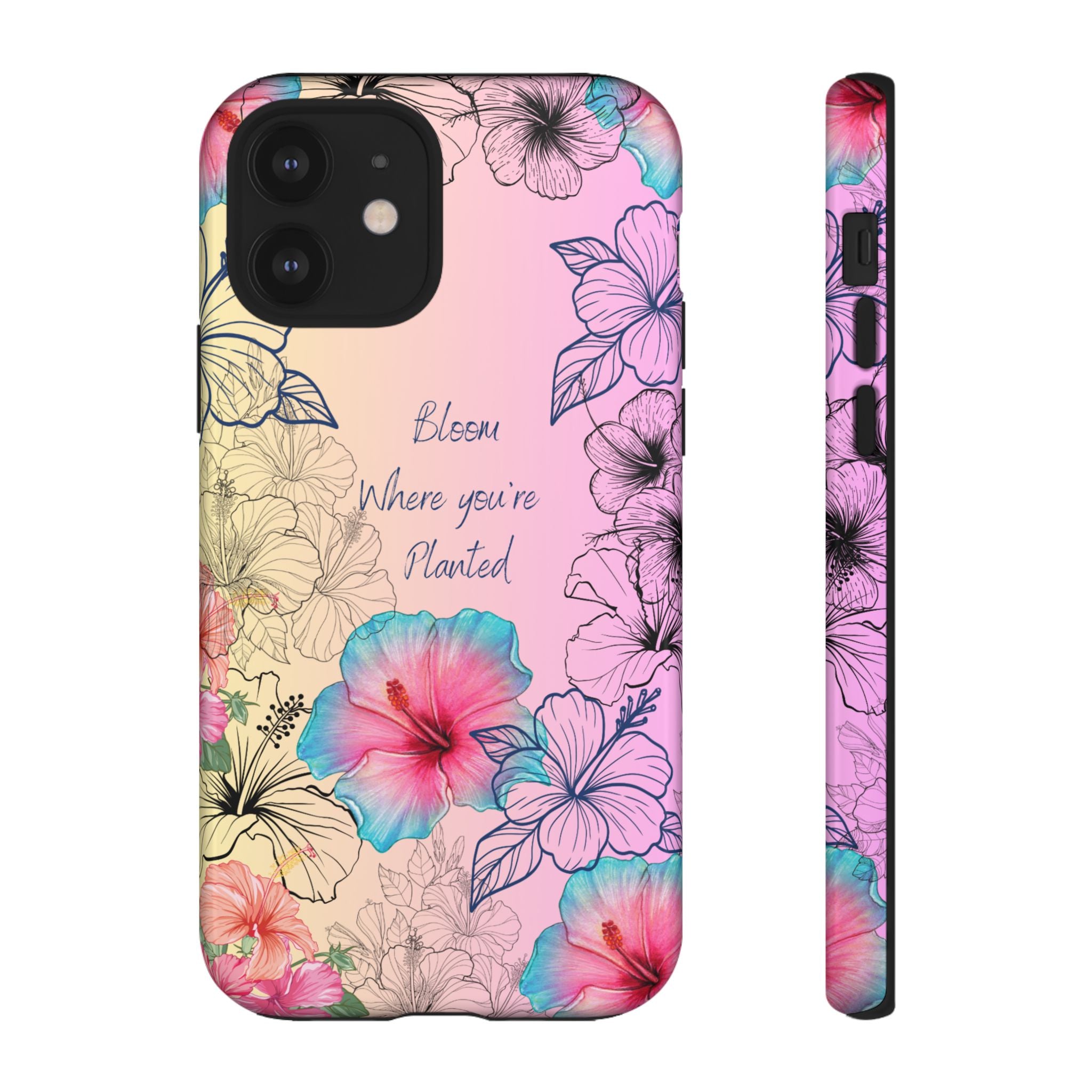 Bloom Where You're Planted Tough Phone Case