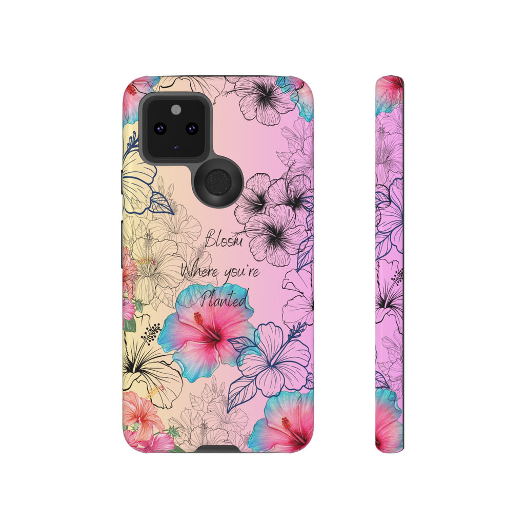 Bloom Where You're Planted Tough Phone Case
