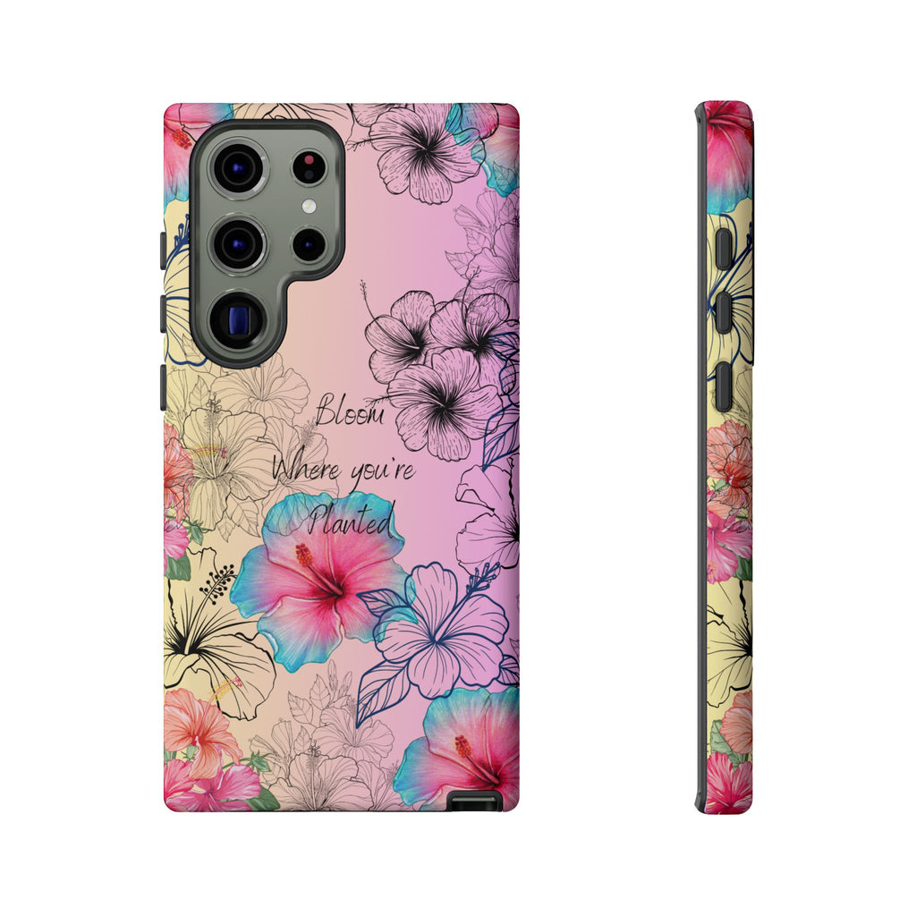 Bloom Where You're Planted Tough Phone Case